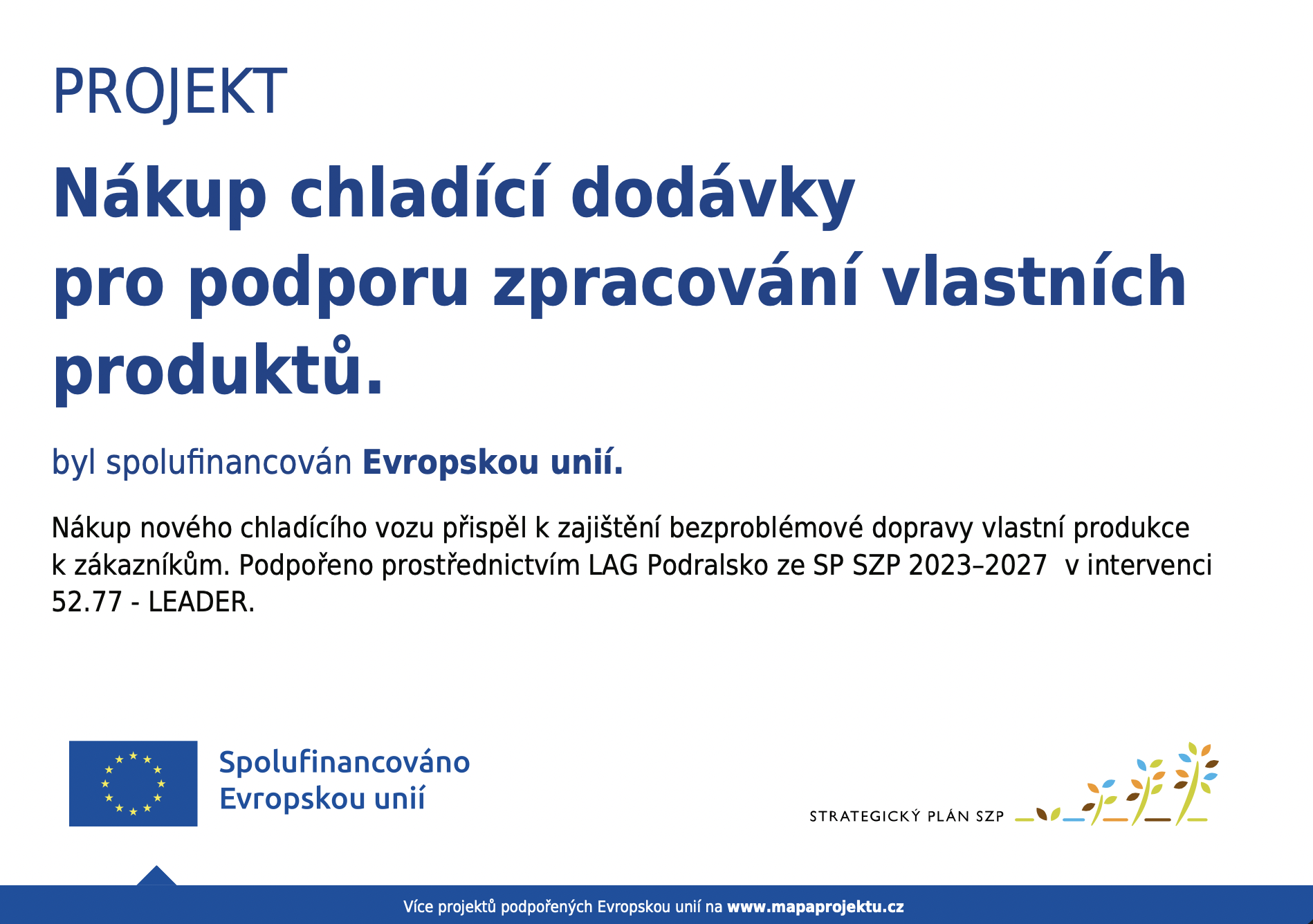 Plakát projektu Nákup chladící dodávky